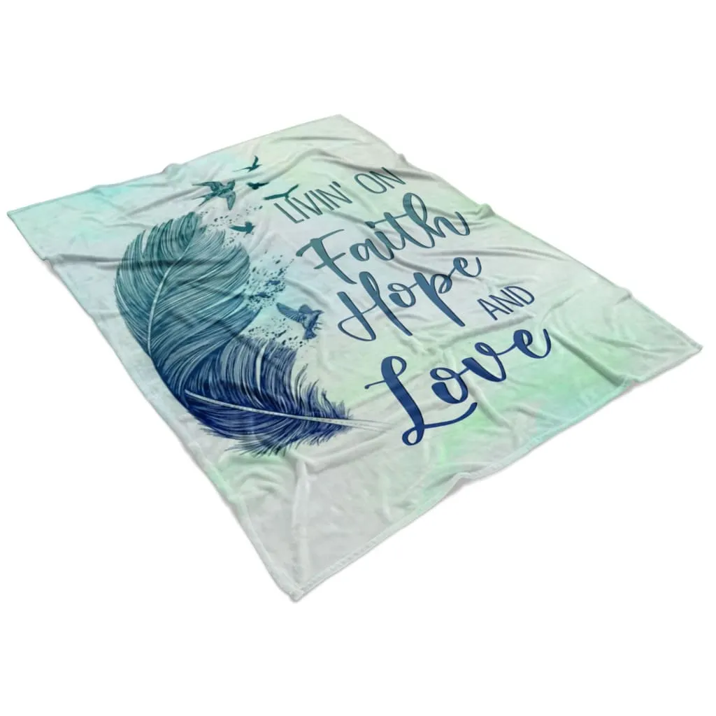 Living On Faith Hope And Love Fleece Blanket - Christian Blanket - Bible Verse Blanket